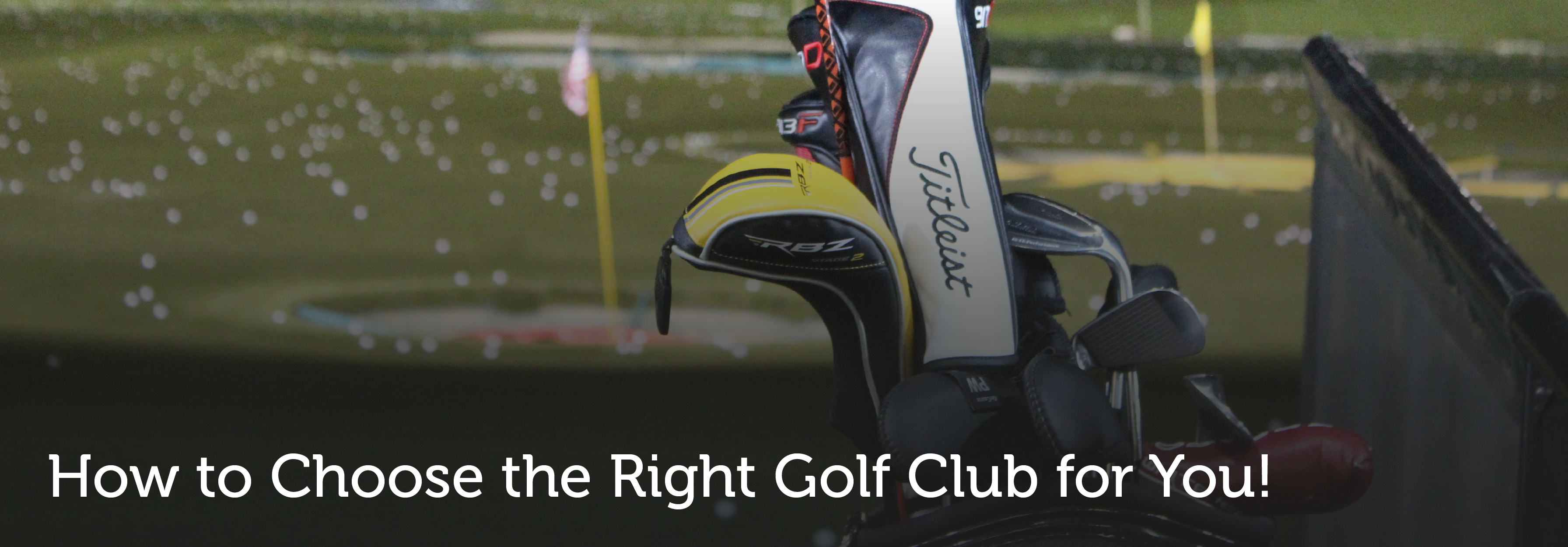 How to Choose the Right Golf Club for You | Golf Drives