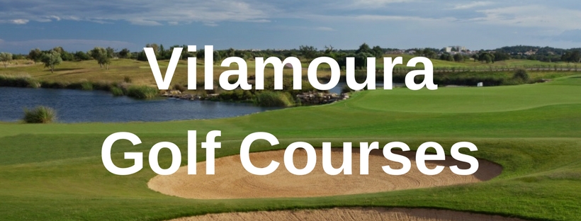 Vilamoura Golf Courses